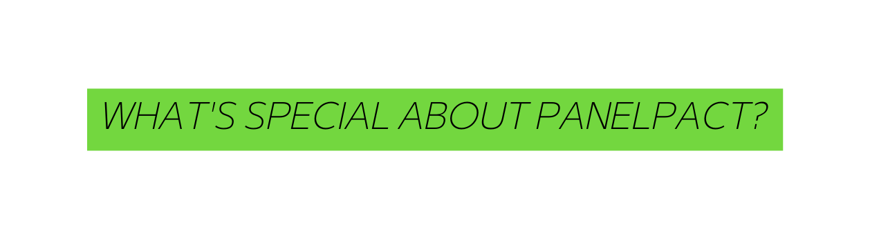 What s special about PANELPACT